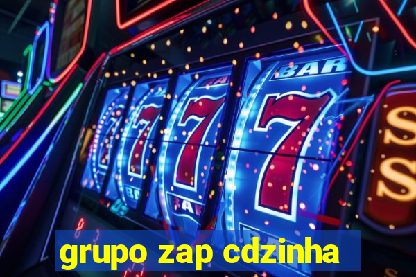 grupo zap cdzinha